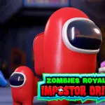 PLay Zombies Royale Impostor Drive now!